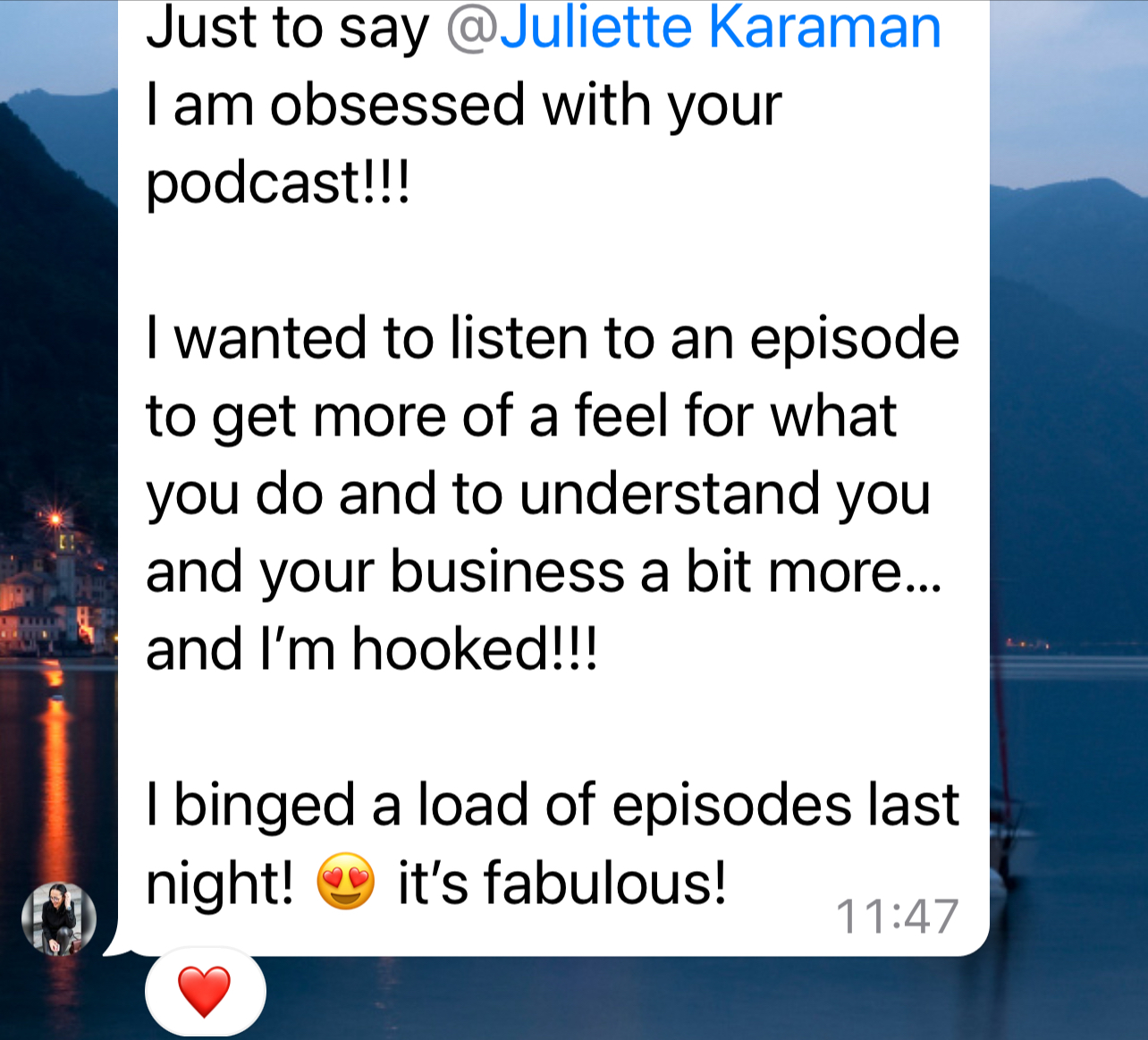 Podcast listener testimonial for Juliette Karaman